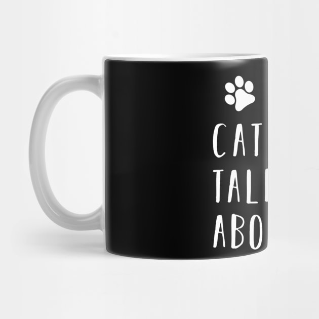 My cat and i talk shit about you by CMDesign